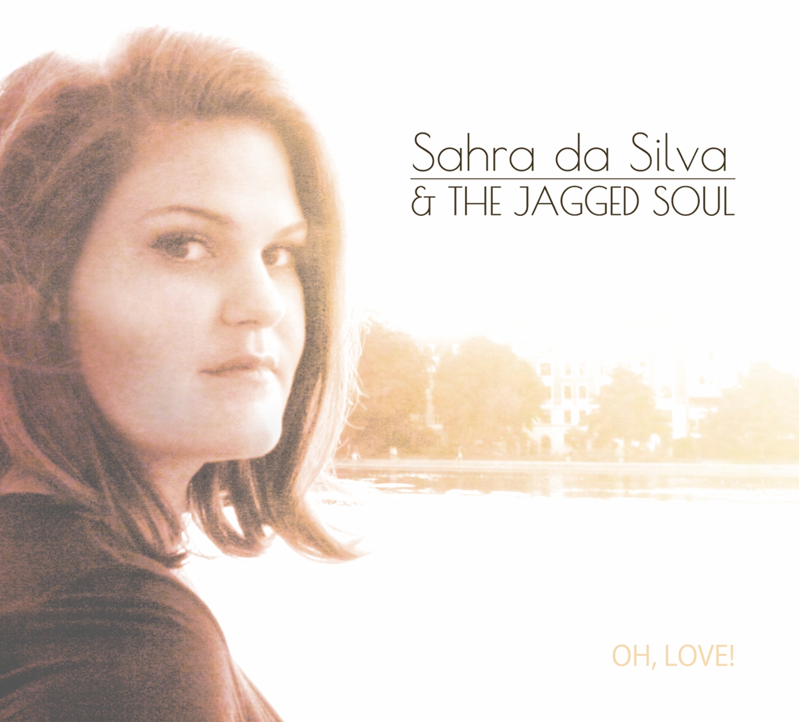 Sahra da Silva 
& the Jagged Soul